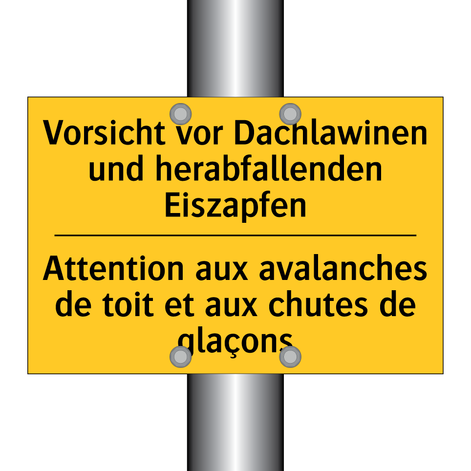 Vorsicht vor Dachlawinen und herabfallenden /.../ - Attention aux avalanches de toit /.../