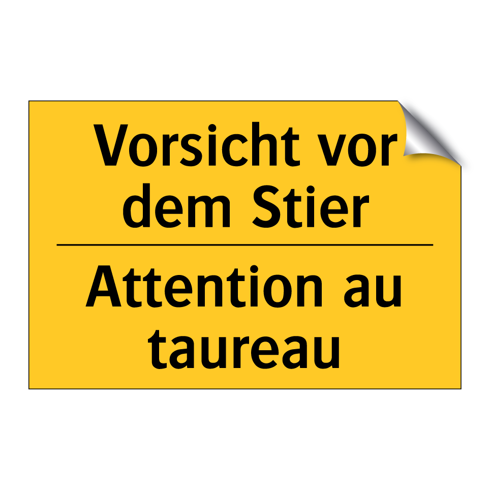 Vorsicht vor dem Stier - Attention au taureau