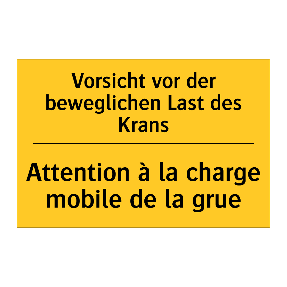 Vorsicht vor der beweglichen Last /.../ - Attention à la charge mobile de /.../