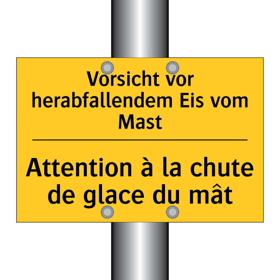 Vorsicht vor herabfallendem Eis /.../ - Attention à la chute de glace /.../