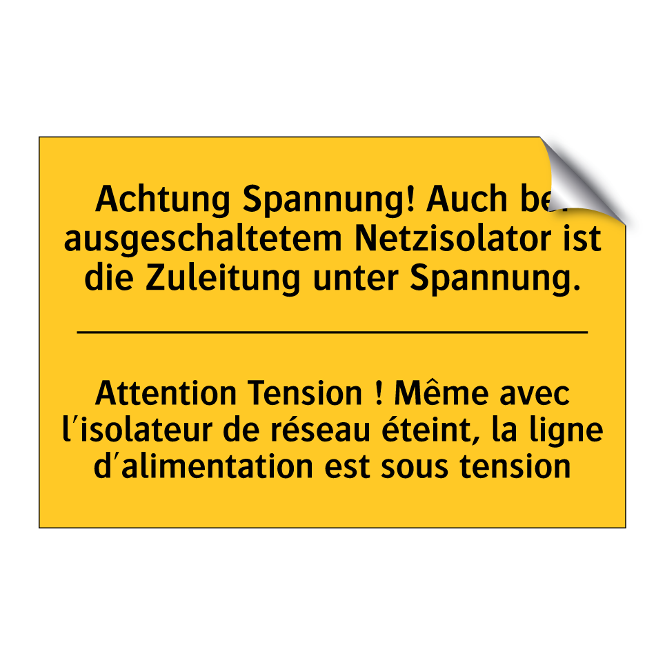 Achtung Spannung! Auch bei ausgeschaltetem /.../ - Attention Tension ! Même avec /.../