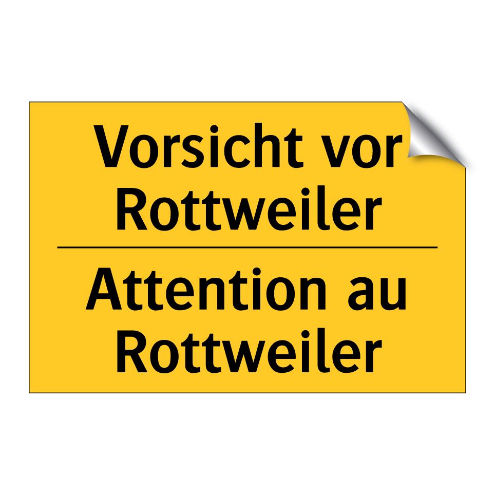 Vorsicht vor Rottweiler - Attention au Rottweiler