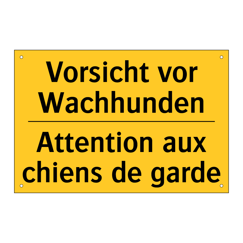 Vorsicht vor Wachhunden - Attention aux chiens de garde