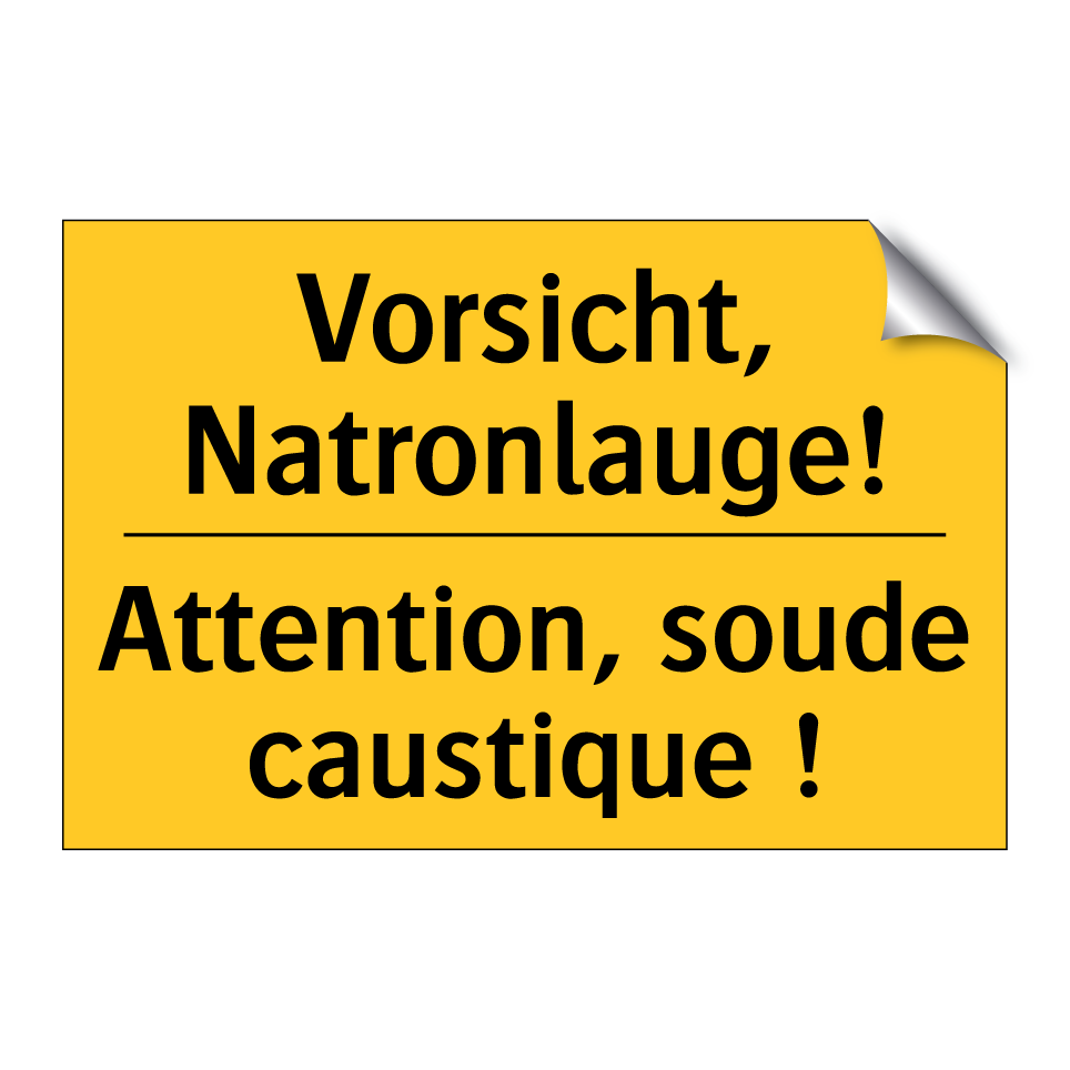 Vorsicht, Natronlauge! - Attention, soude caustique !