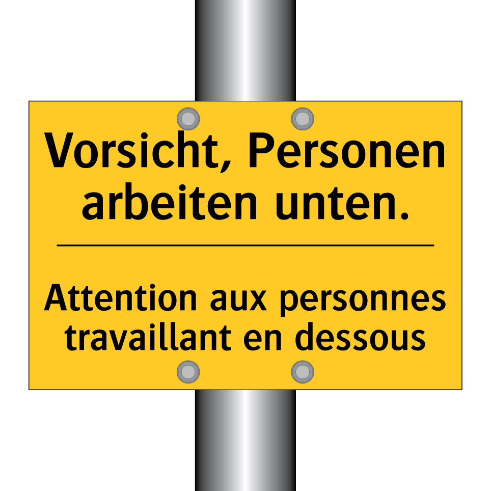 Vorsicht, Personen arbeiten unten. /.../ - Attention aux personnes travaillant /.../