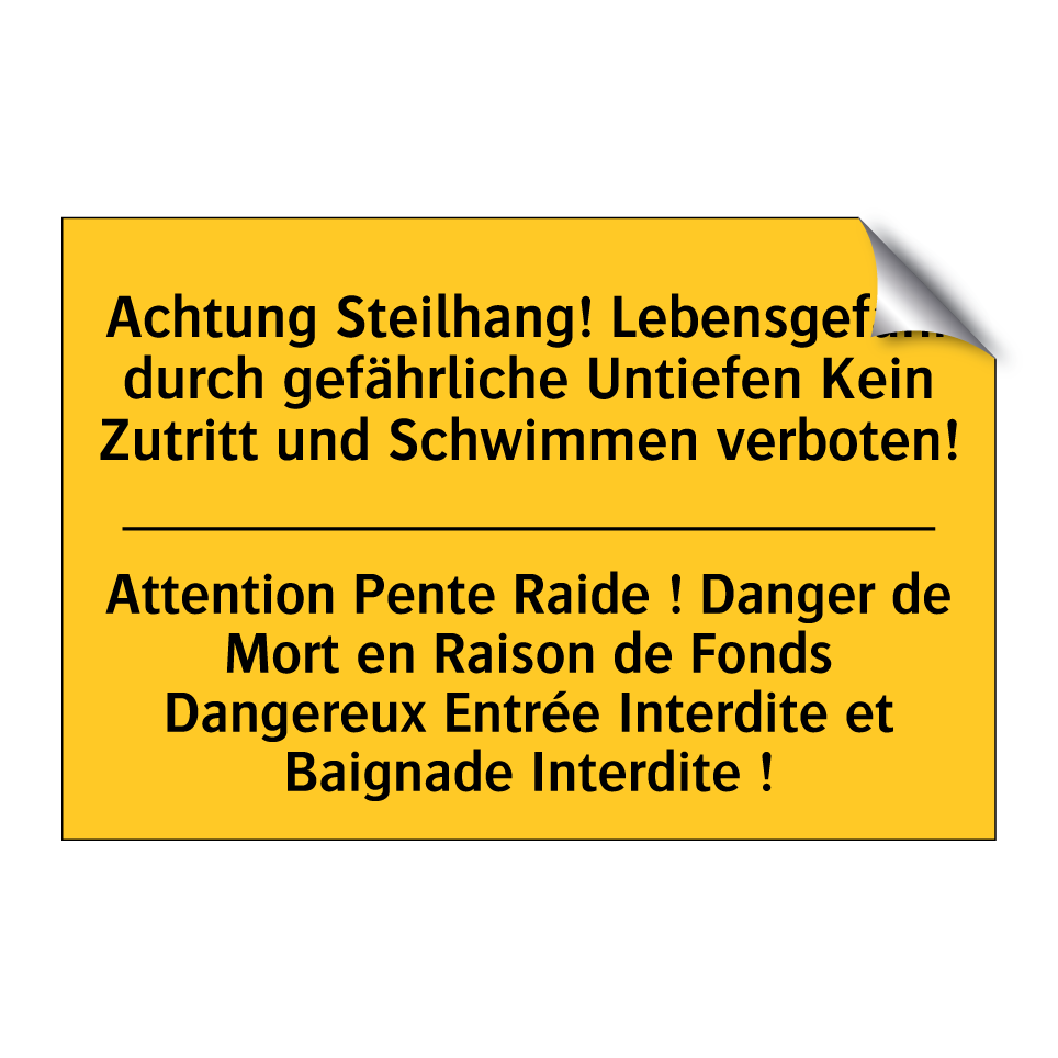 Achtung Steilhang! Lebensgefahr /.../ - Attention Pente Raide ! Danger /.../