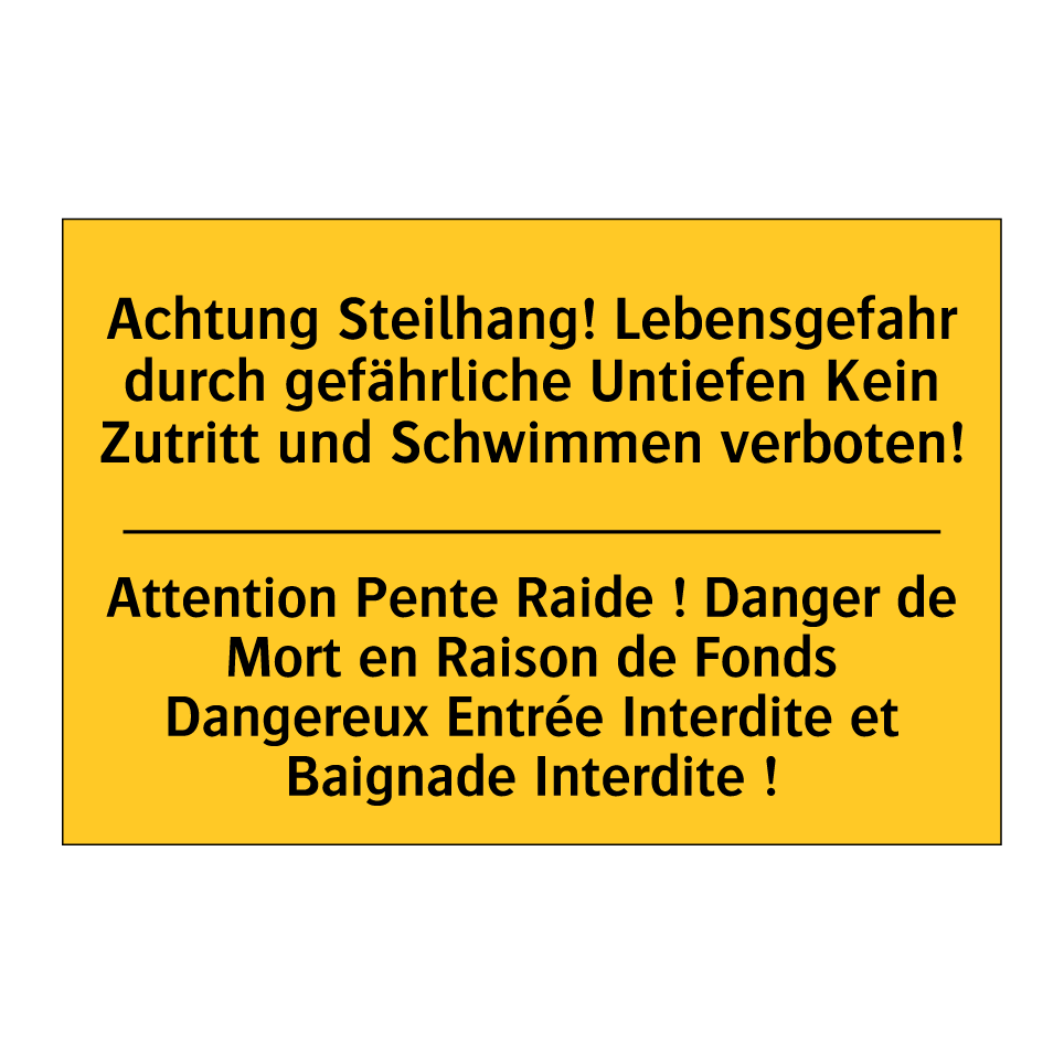 Achtung Steilhang! Lebensgefahr /.../ - Attention Pente Raide ! Danger /.../