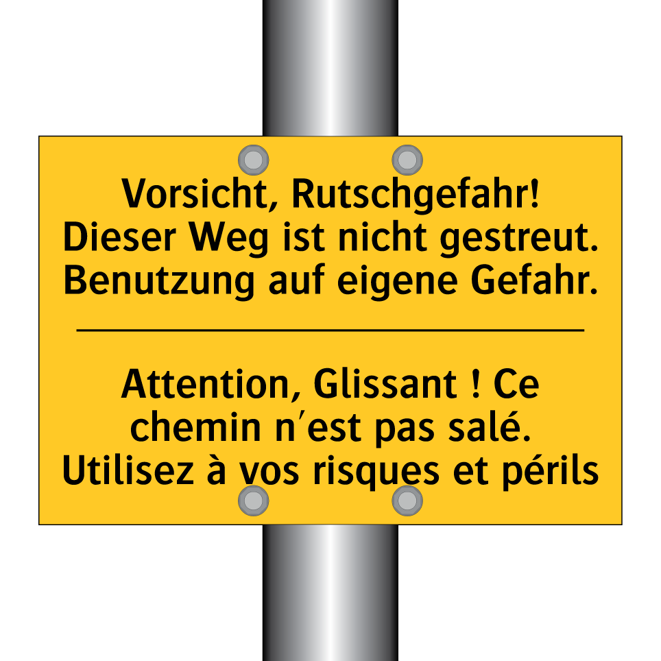 Vorsicht, Rutschgefahr! Dieser /.../ - Attention, Glissant ! Ce chemin /.../