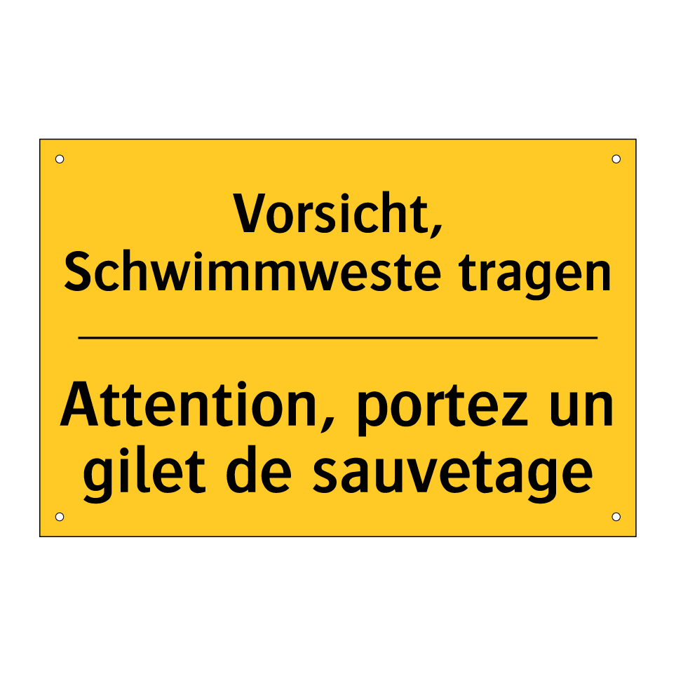 Vorsicht, Schwimmweste tragen - Attention, portez un gilet de /.../