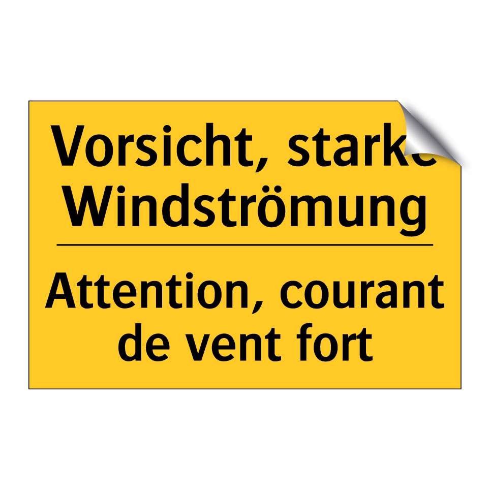 Vorsicht, starke Windströmung - Attention, courant de vent fort /.../