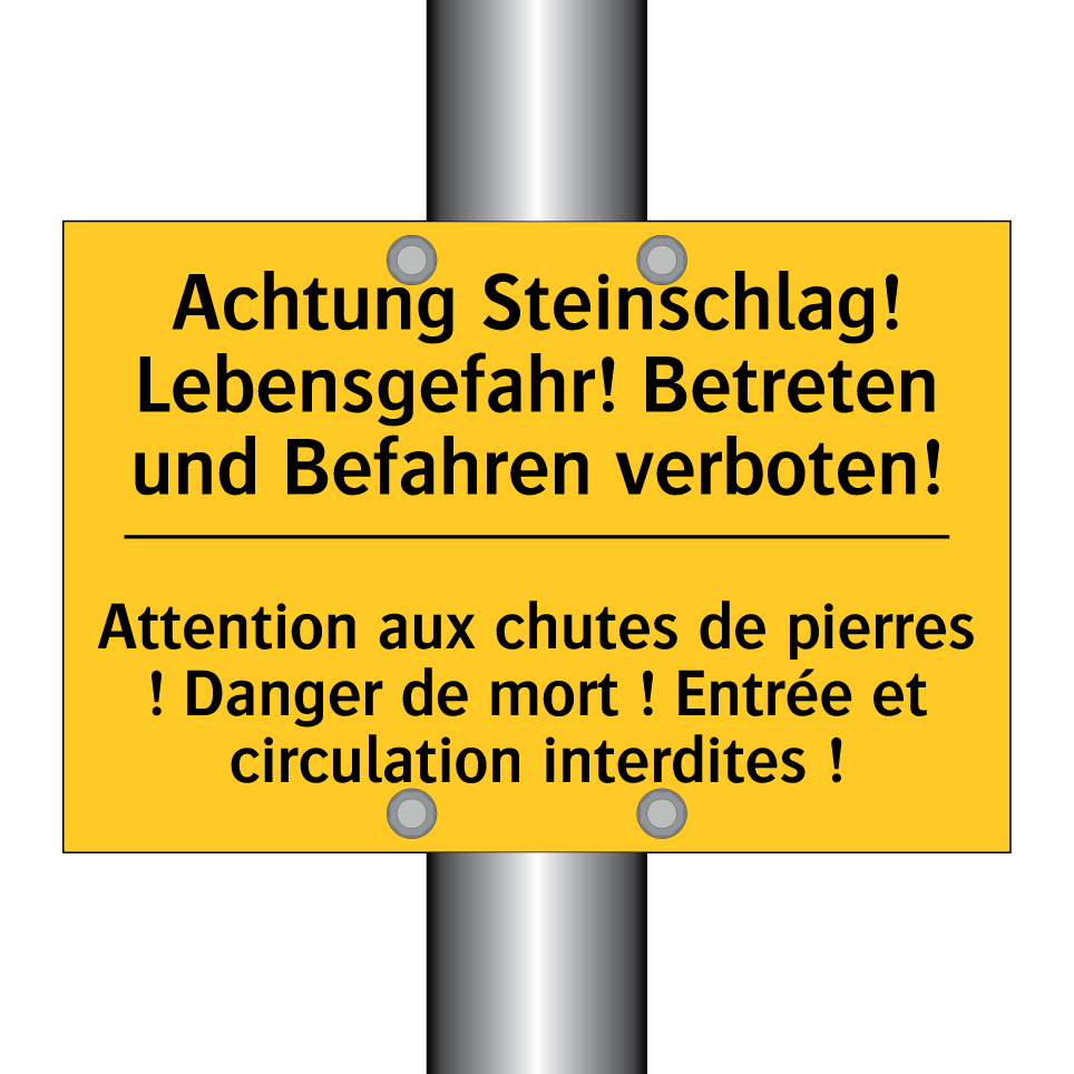 Achtung Steinschlag! Lebensgefahr! /.../ - Attention aux chutes de pierres /.../
