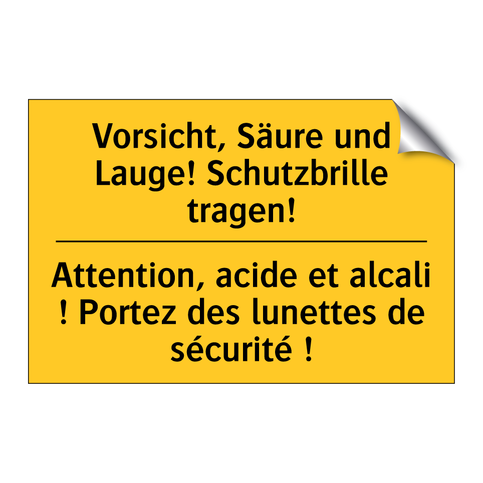 Vorsicht, Säure und Lauge! Schutzbrille /.../ - Attention, acide et alcali ! Portez /.../