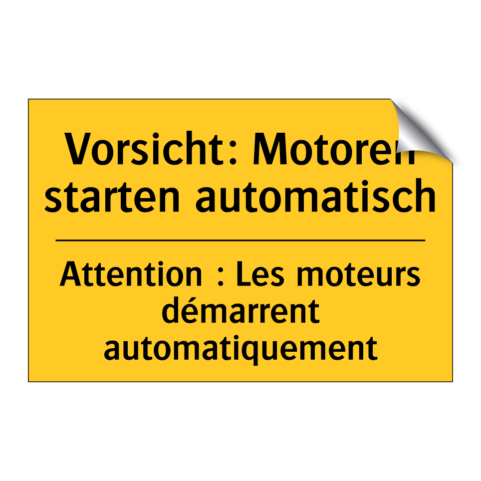 Vorsicht: Motoren starten automatisch /.../ - Attention : Les moteurs démarrent /.../