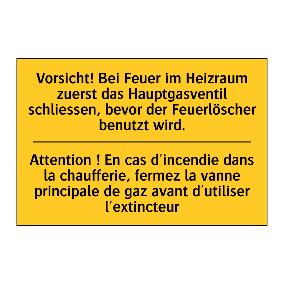 Vorsicht! Bei Feuer im Heizraum /.../ - Attention ! En cas d'incendie /.../