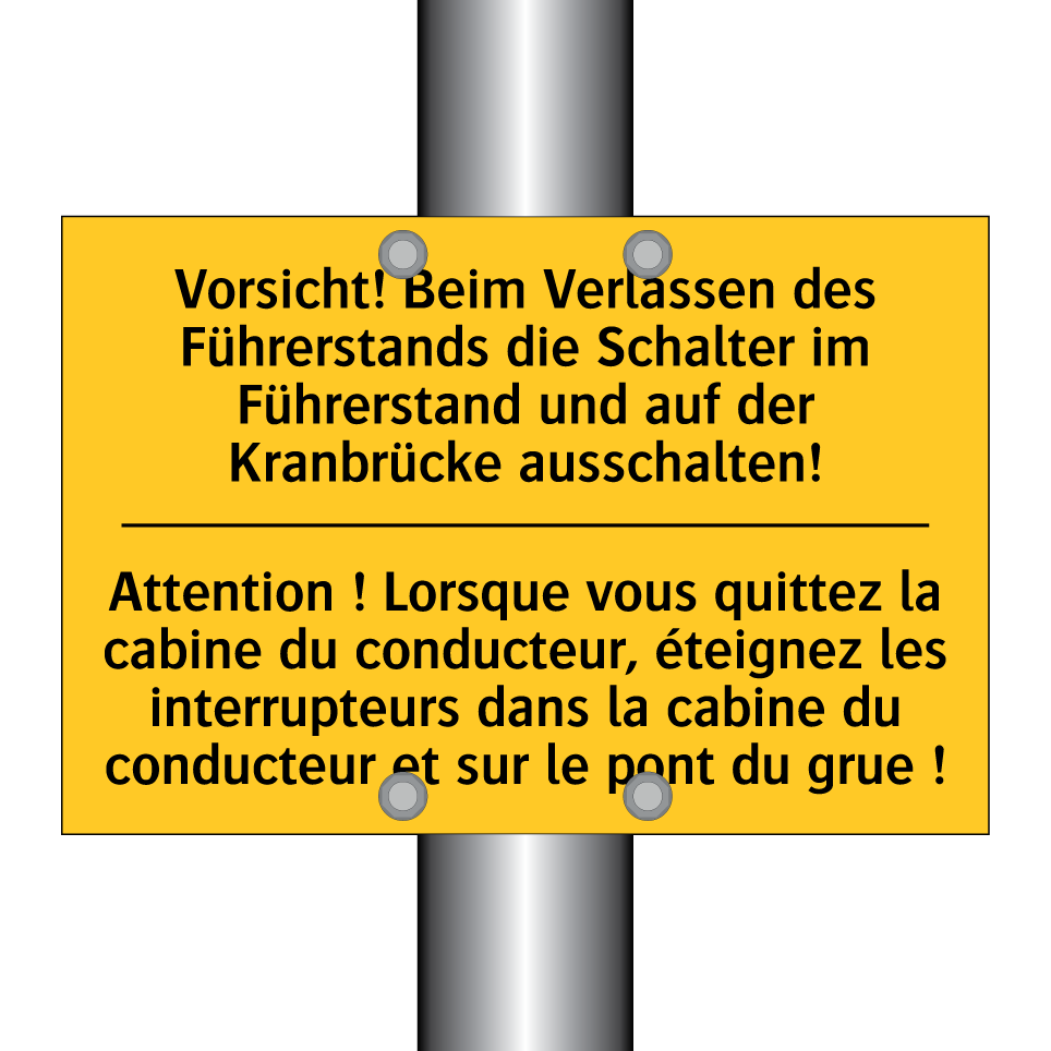 Vorsicht! Beim Verlassen des Führerstands /.../ - Attention ! Lorsque vous quittez /.../