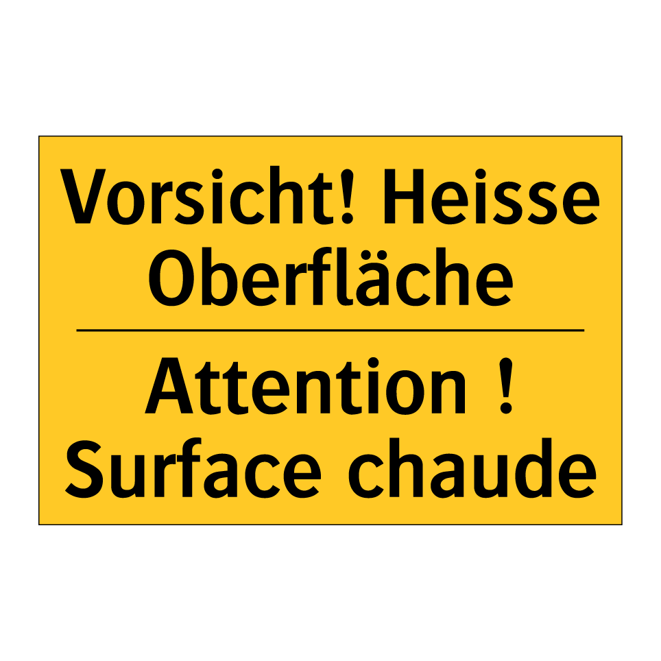 Vorsicht! Heisse Oberfläche - Attention ! Surface chaude