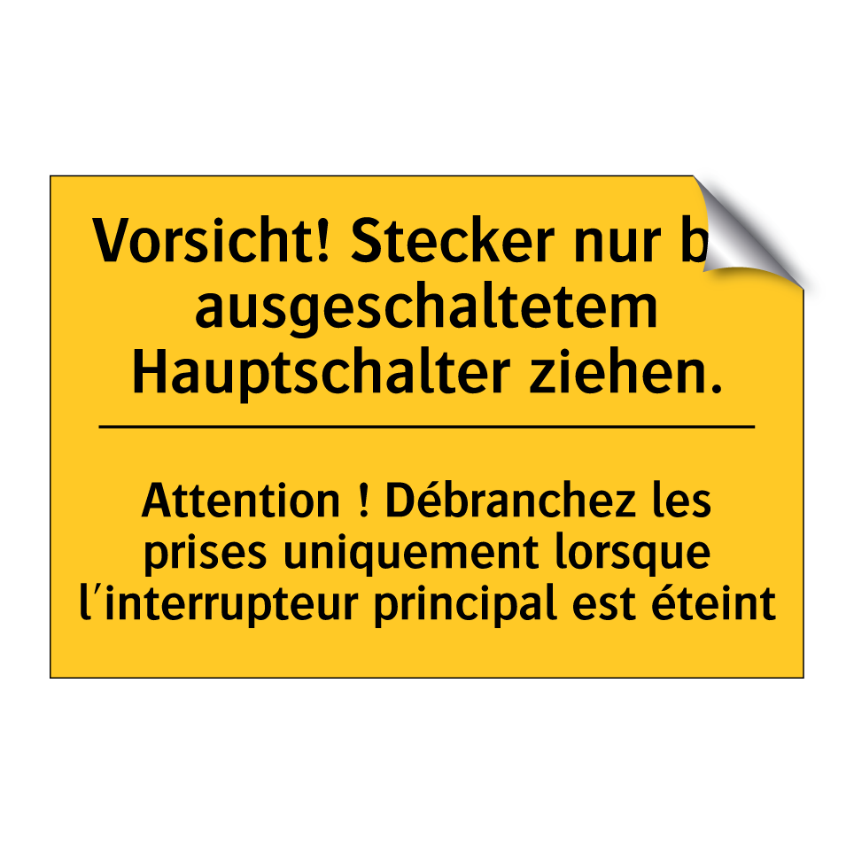 Vorsicht! Stecker nur bei ausgeschaltetem /.../ - Attention ! Débranchez les prises /.../