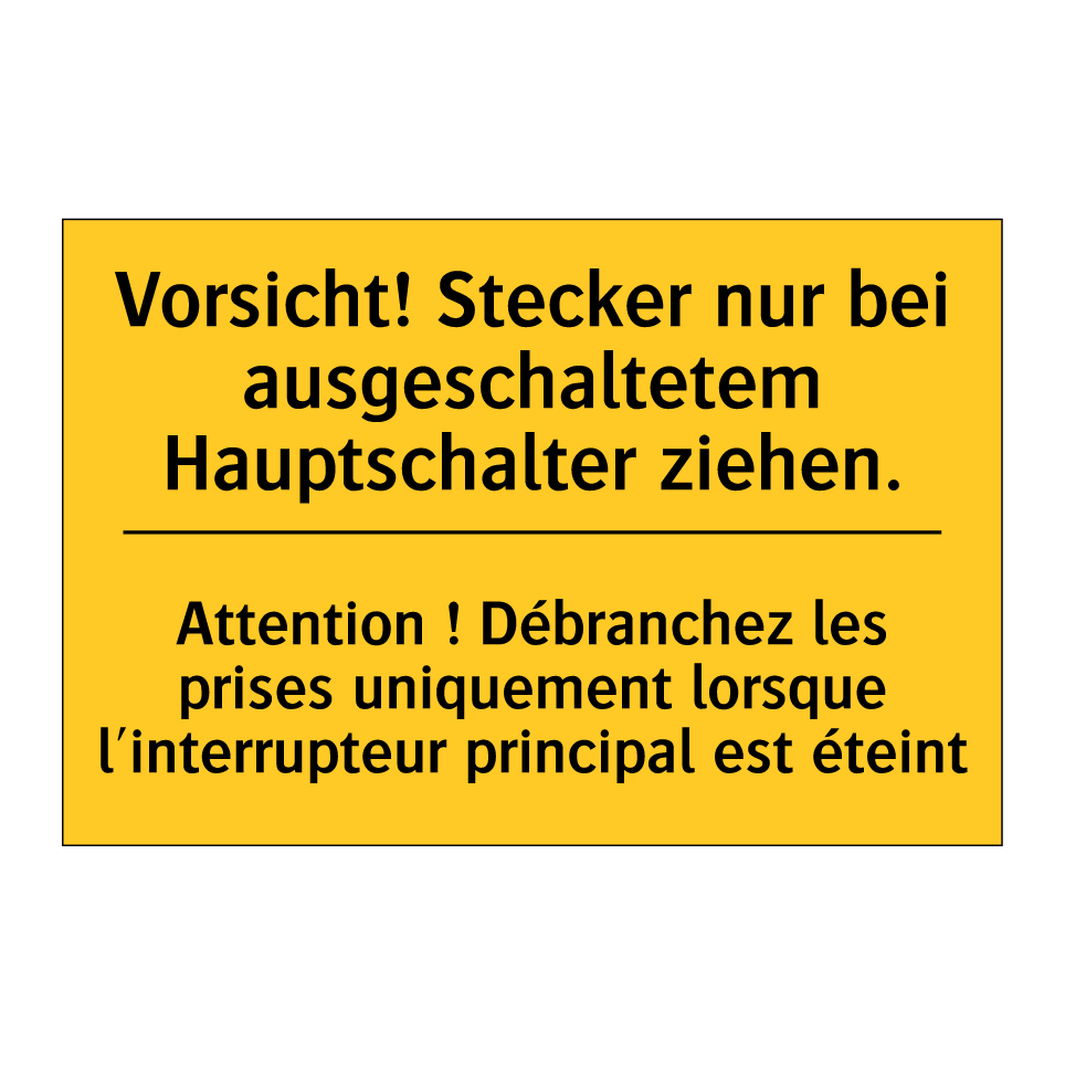 Vorsicht! Stecker nur bei ausgeschaltetem /.../ - Attention ! Débranchez les prises /.../