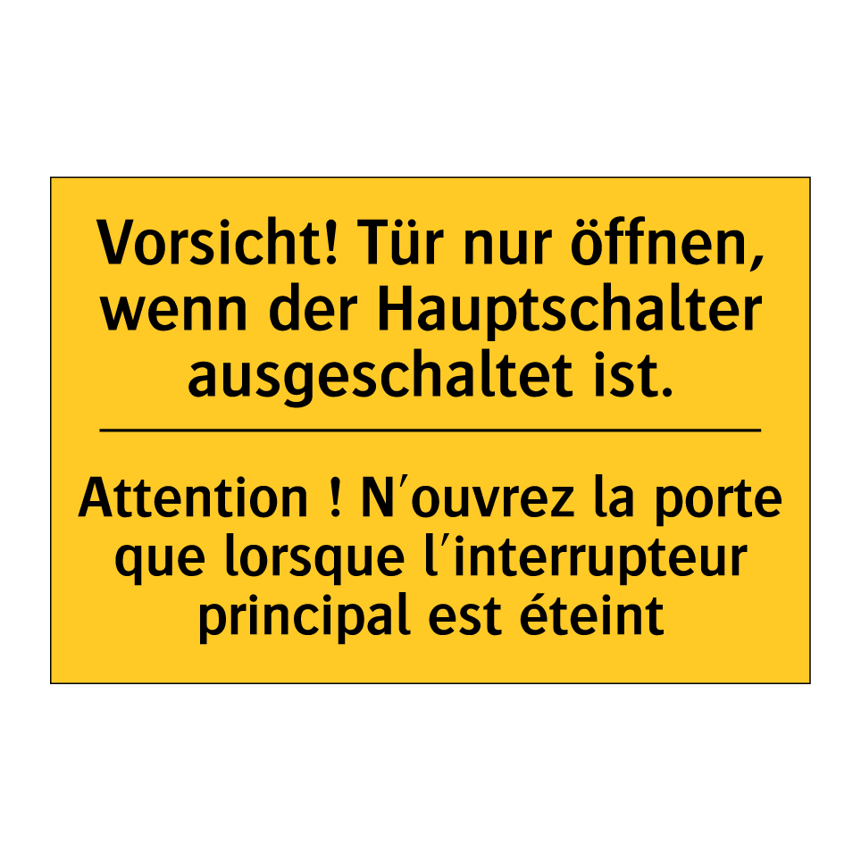 Vorsicht! Tür nur öffnen, wenn /.../ - Attention ! N'ouvrez la porte /.../