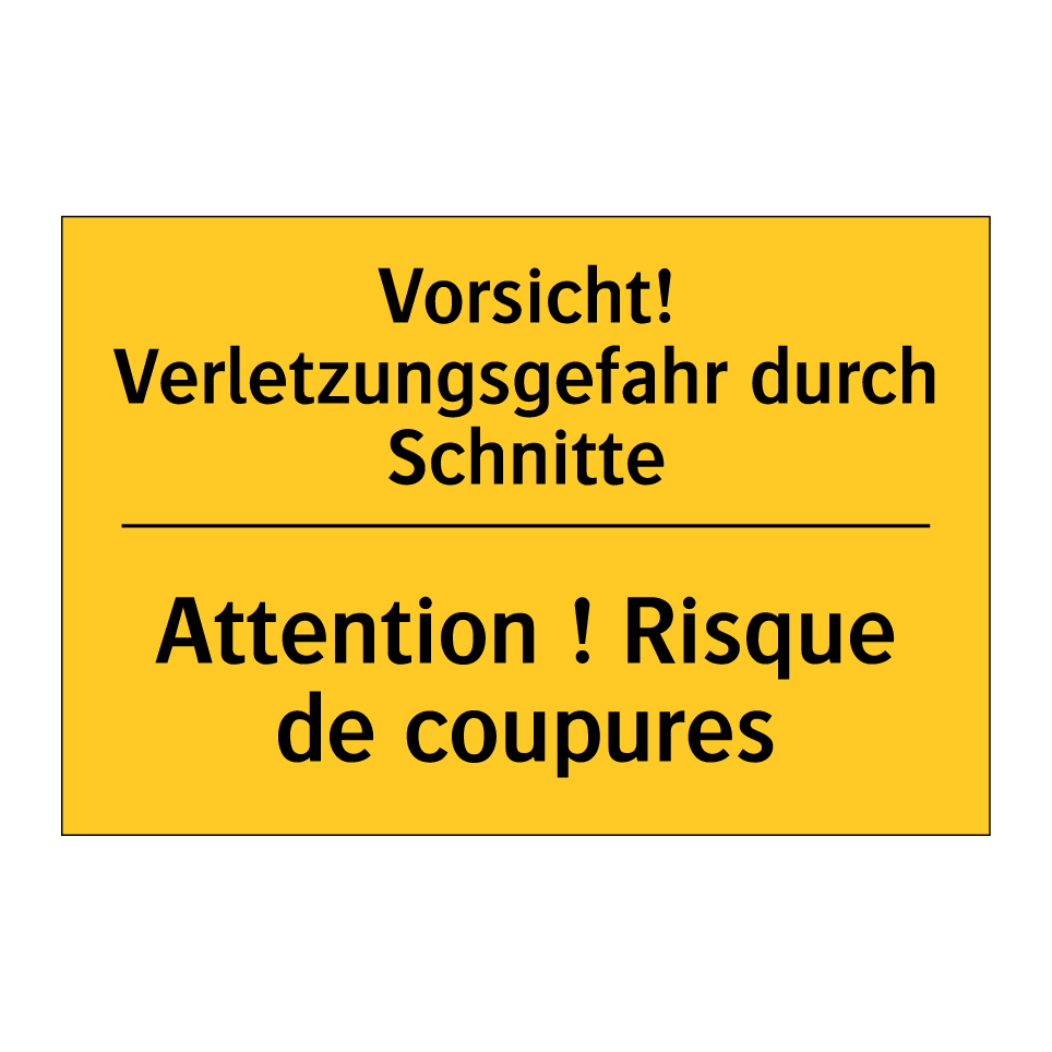 Vorsicht! Verletzungsgefahr durch /.../ - Attention ! Risque de coupures