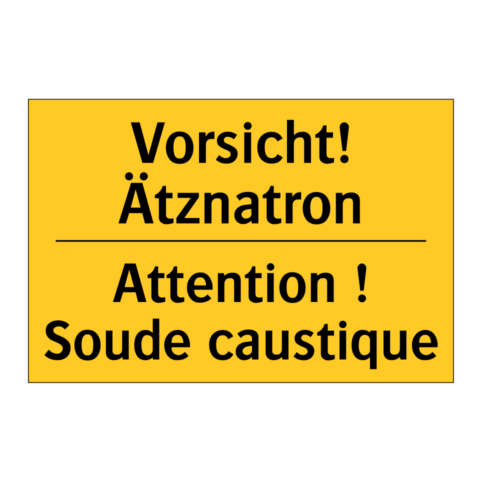 Vorsicht! Ätznatron - Attention ! Soude caustique