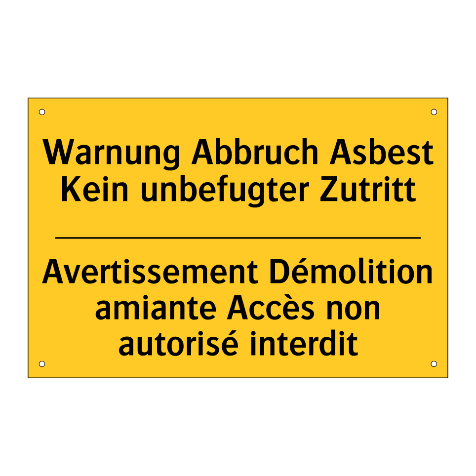 Warnung Abbruch Asbest Kein unbefugter /.../ - Avertissement Démolition amiante /.../