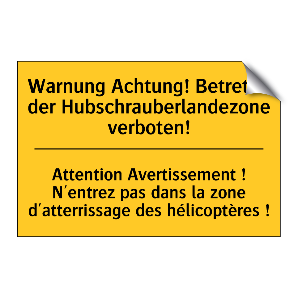 Warnung Achtung! Betreten der /.../ - Attention Avertissement ! N'entrez /.../
