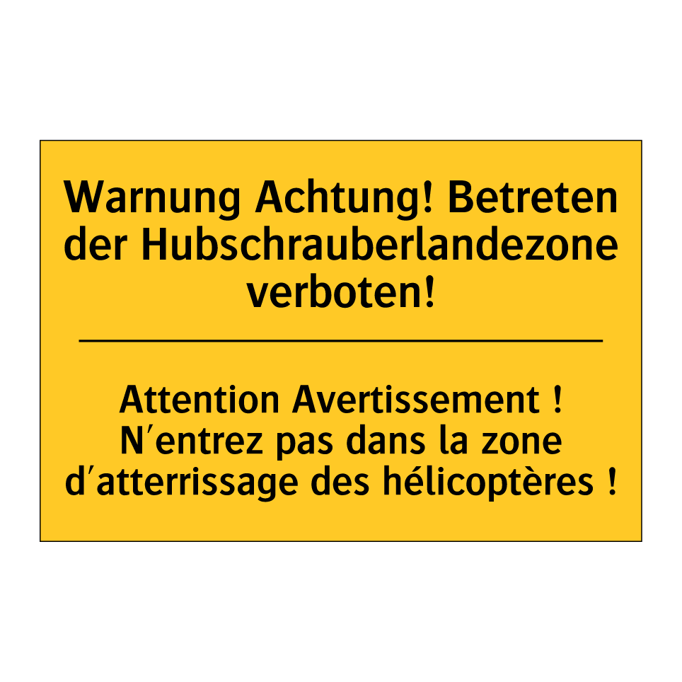 Warnung Achtung! Betreten der /.../ - Attention Avertissement ! N'entrez /.../