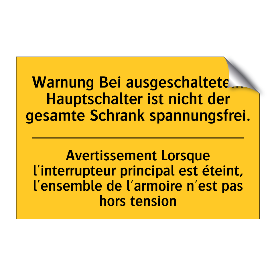 Warnung Bei ausgeschaltetem Hauptschalter /.../ - Avertissement Lorsque l'interrupteur /.../