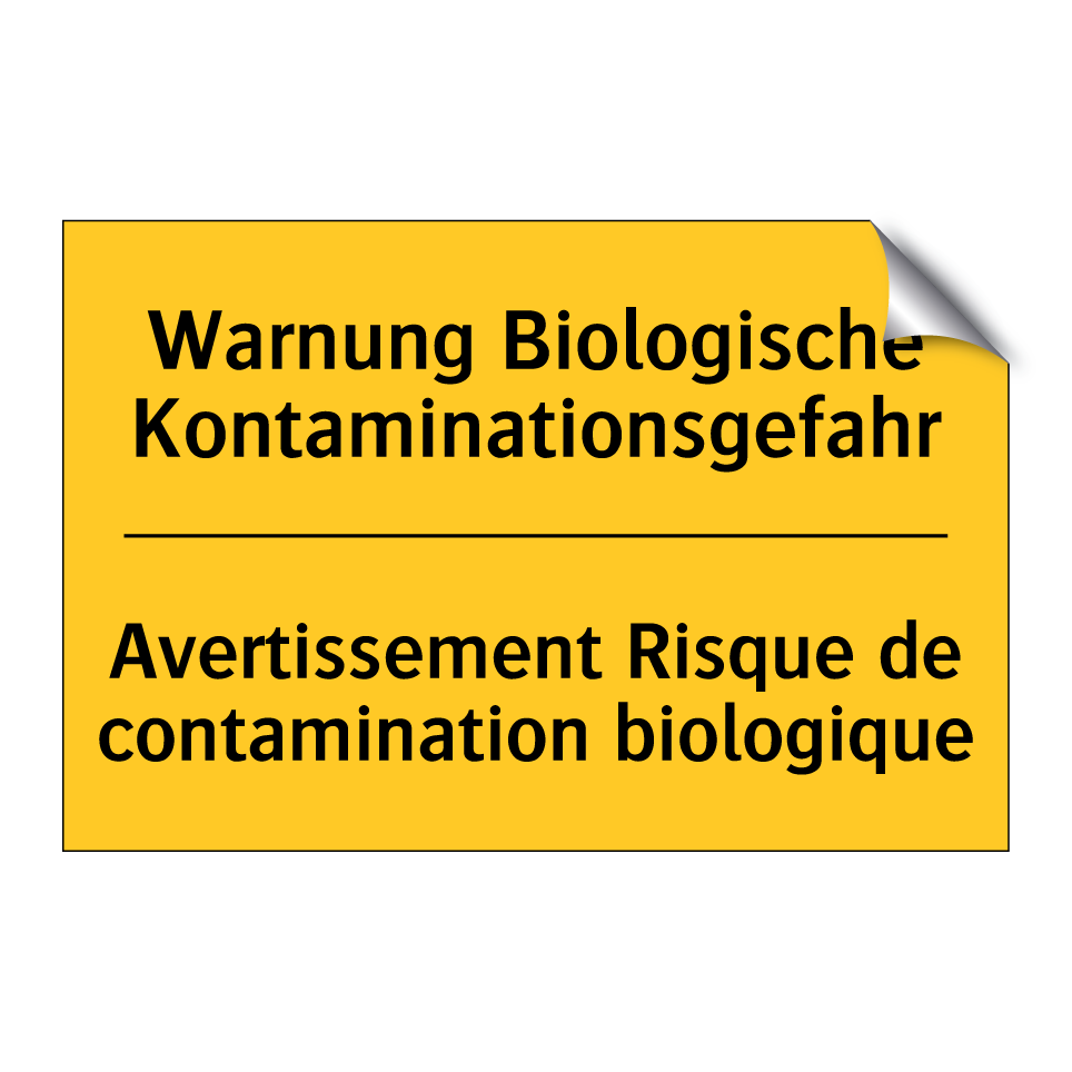 Warnung Biologische Kontaminationsgefahr /.../ - Avertissement Risque de contamination /.../