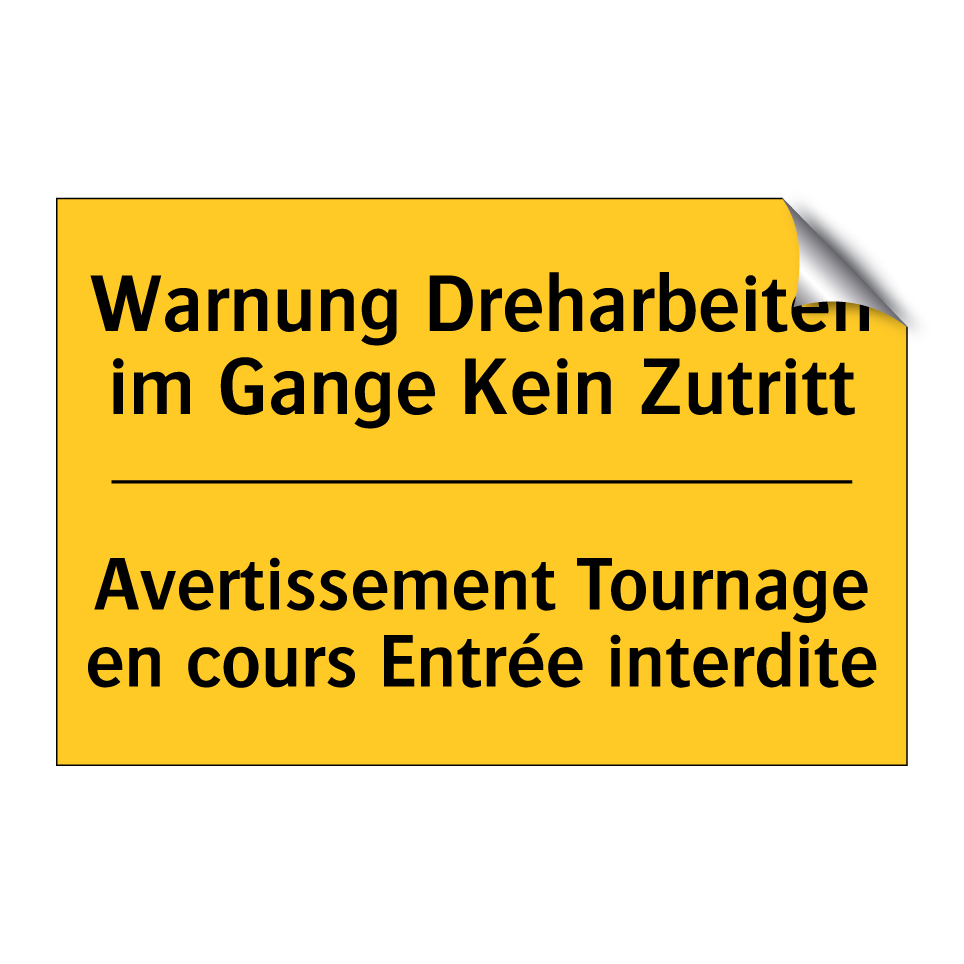 Warnung Dreharbeiten im Gange /.../ - Avertissement Tournage en cours /.../