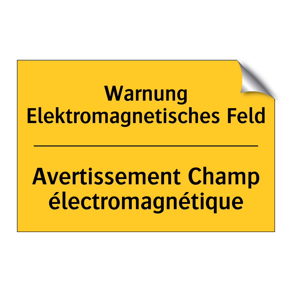 Warnung Elektromagnetisches Feld /.../ - Avertissement Champ électromagnétique /.../