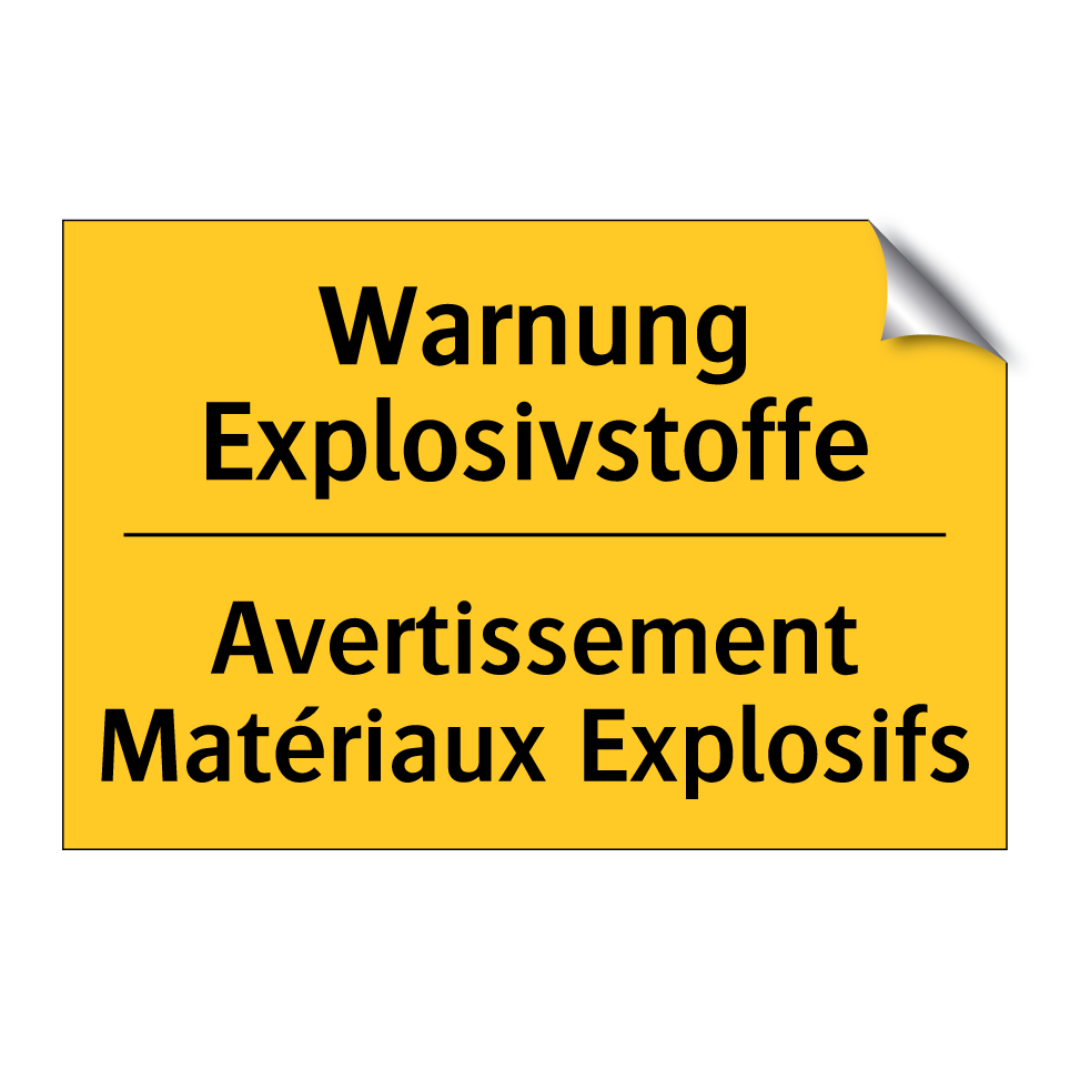 Warnung Explosivstoffe - Avertissement Matériaux Explosifs /.../
