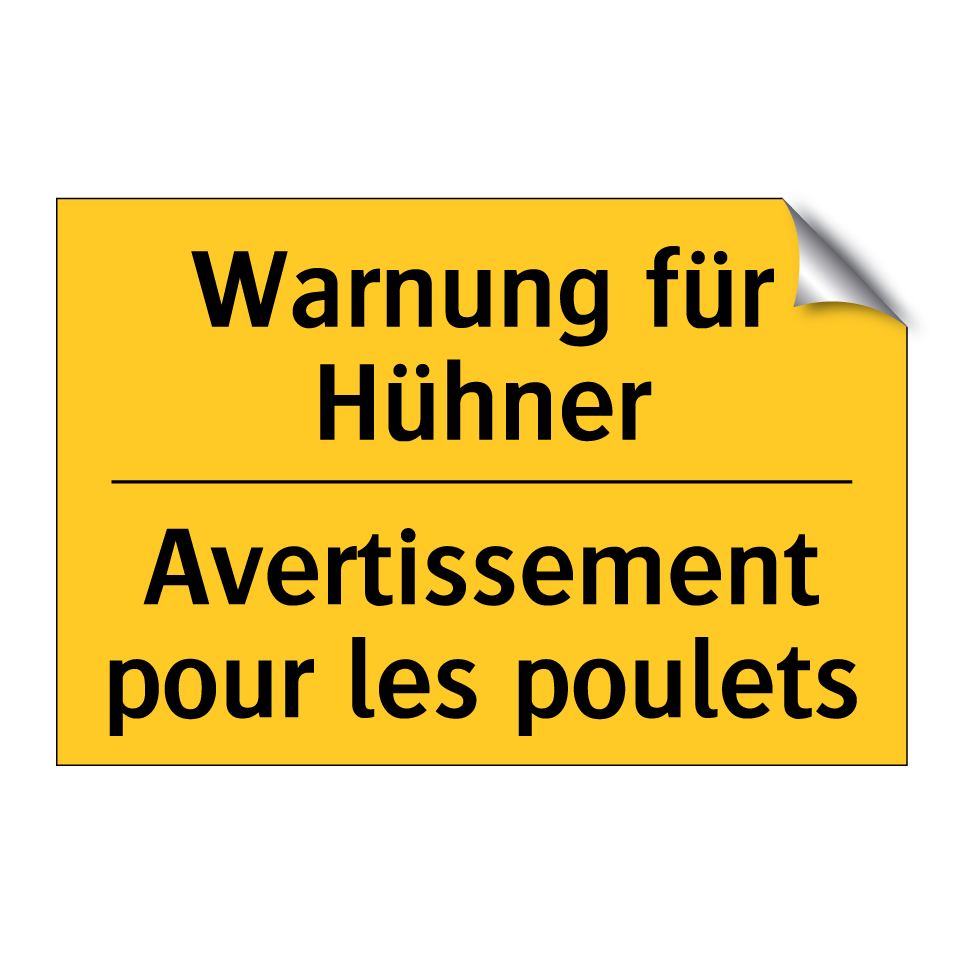 Warnung für Hühner - Avertissement pour les poulets