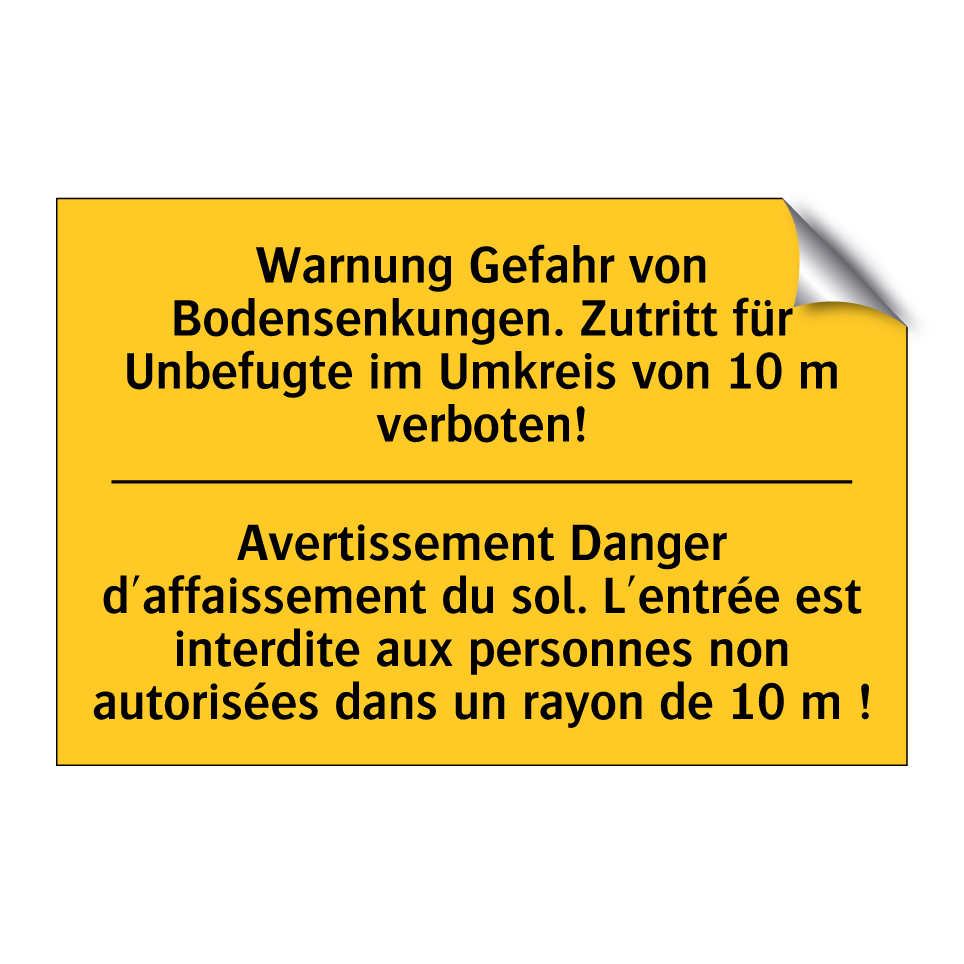 Warnung Gefahr von Bodensenkungen. /.../ - Avertissement Danger d'affaissement /.../