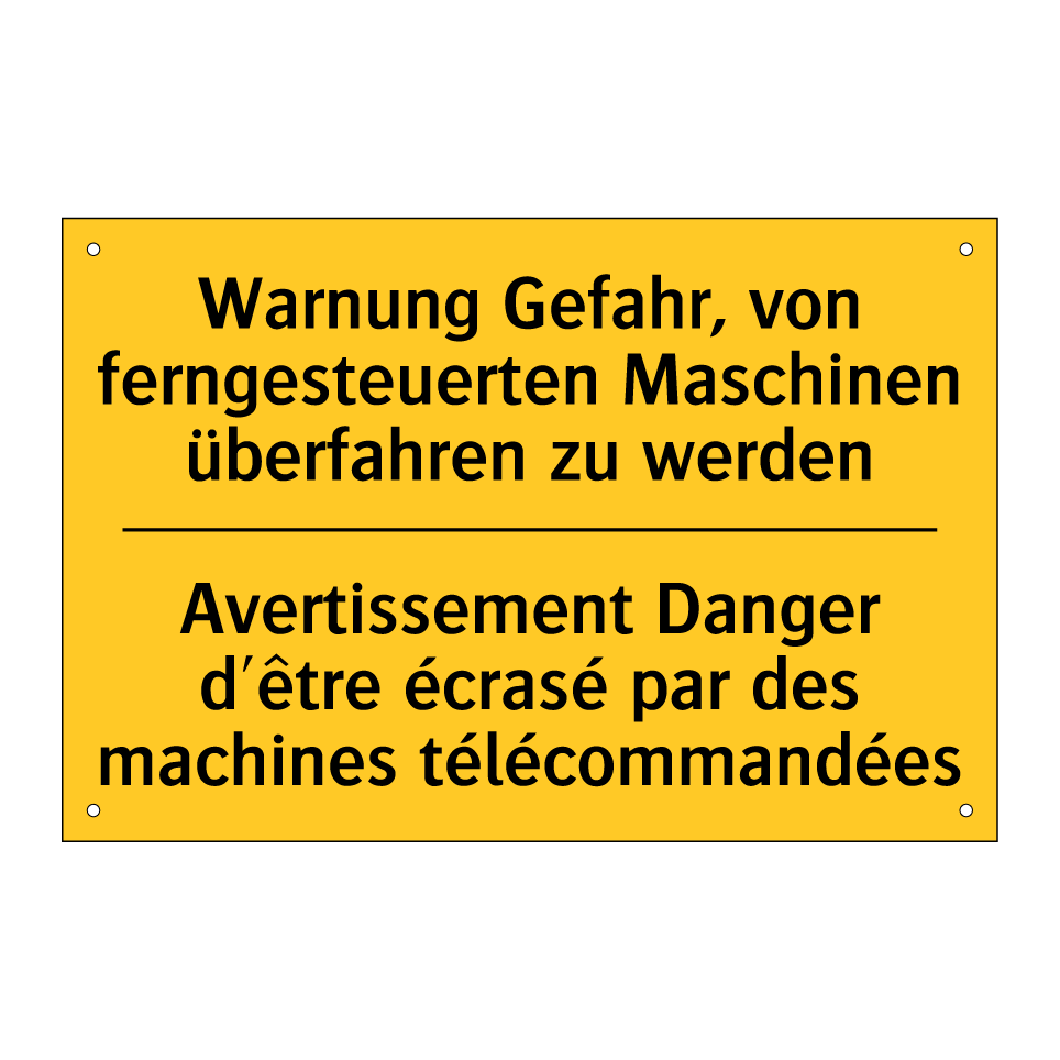 Warnung Gefahr, von ferngesteuerten /.../ - Avertissement Danger d'être écrasé /.../