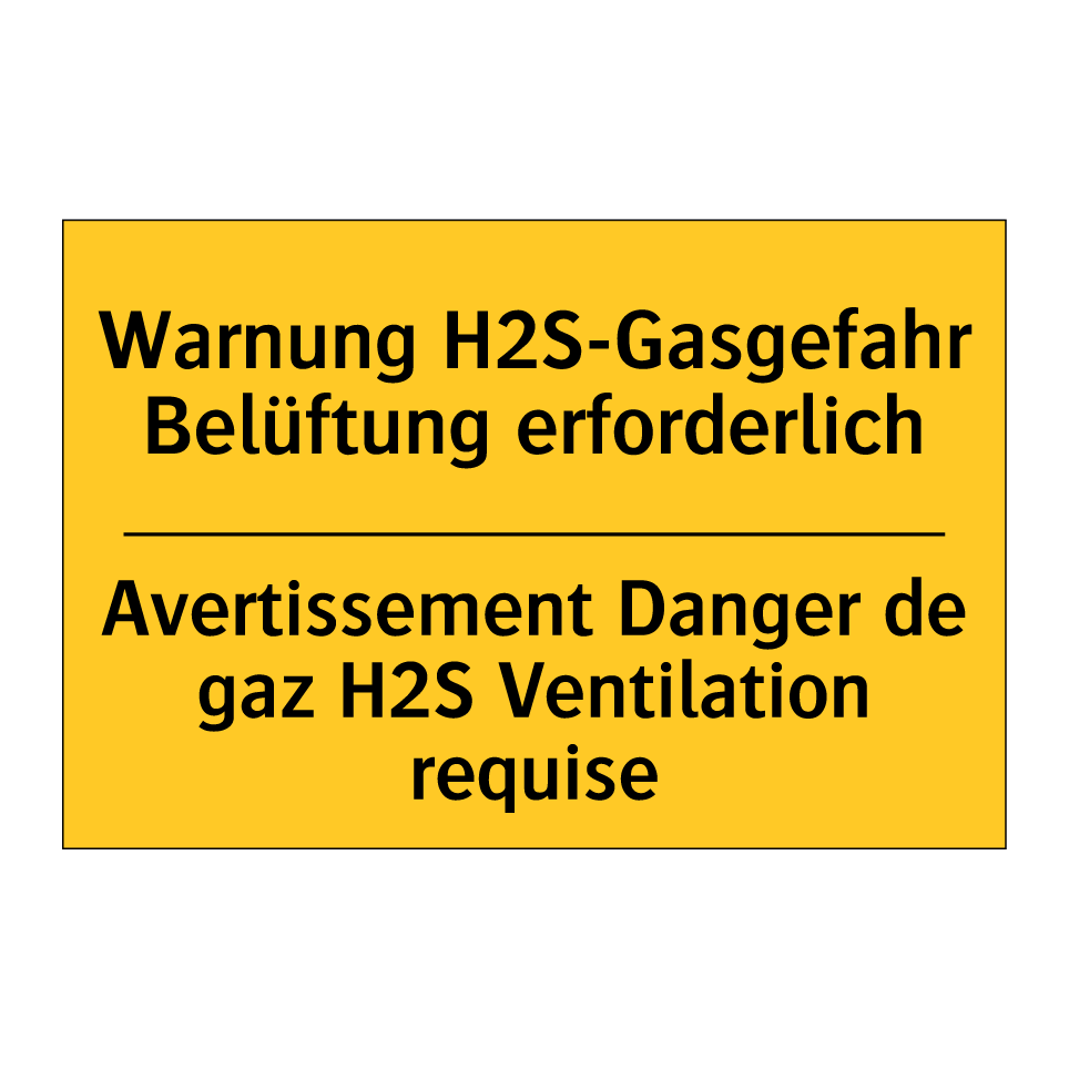 Warnung H2S-Gasgefahr Belüftung /.../ - Avertissement Danger de gaz H2S /.../