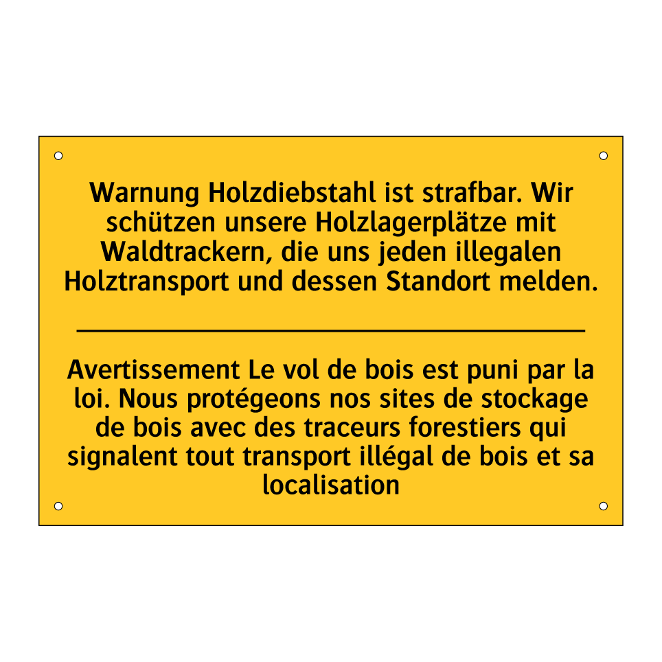 Warnung Holzdiebstahl ist strafbar. /.../ - Avertissement Le vol de bois est /.../