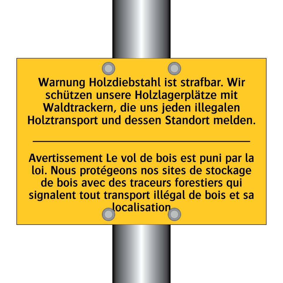 Warnung Holzdiebstahl ist strafbar. /.../ - Avertissement Le vol de bois est /.../