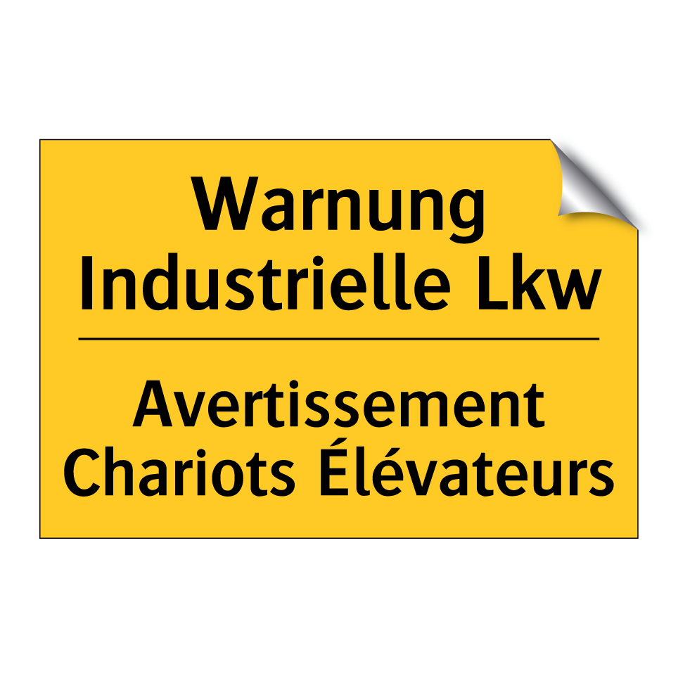 Warnung Industrielle Lkw - Avertissement Chariots Élévateurs /.../