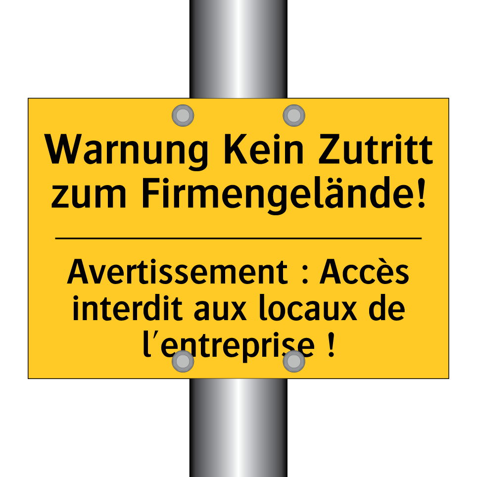 Warnung Kein Zutritt zum Firmengelände! /.../ - Avertissement : Accès interdit /.../