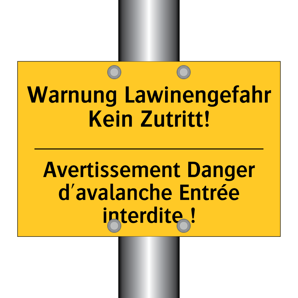 Warnung Lawinengefahr Kein Zutritt! /.../ - Avertissement Danger d'avalanche /.../