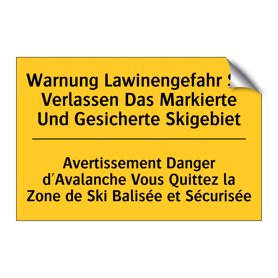 Warnung Lawinengefahr Sie Verlassen /.../ - Avertissement Danger d'Avalanche /.../