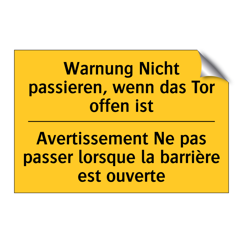 Warnung Nicht passieren, wenn /.../ - Avertissement Ne pas passer lorsque /.../