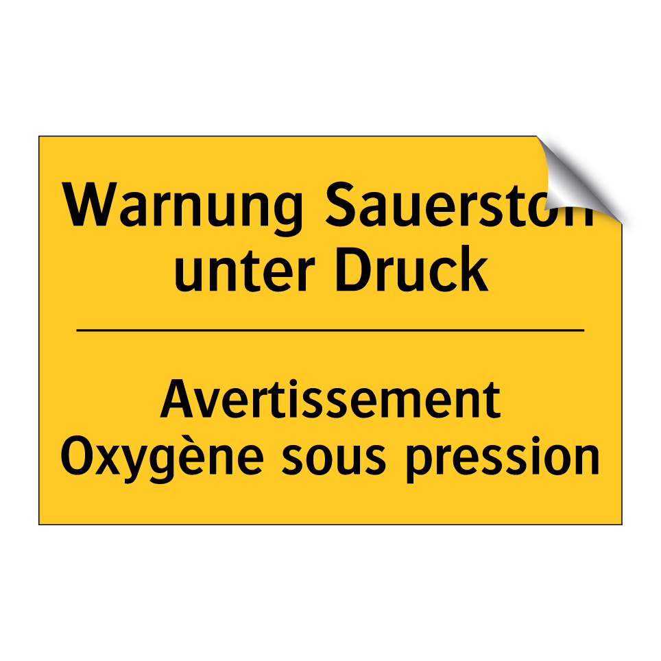 Warnung Sauerstoff unter Druck - Avertissement Oxygène sous pression /.../