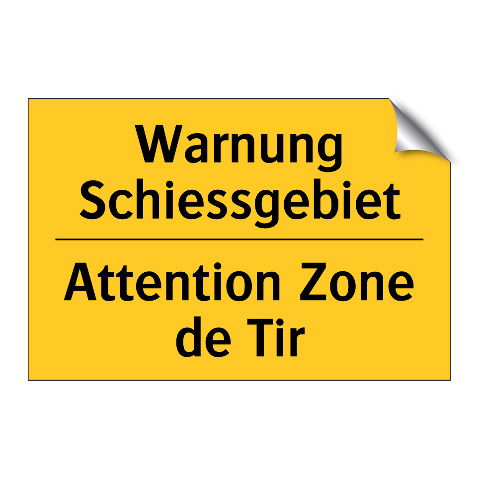 Warnung Schiessgebiet - Attention Zone de Tir