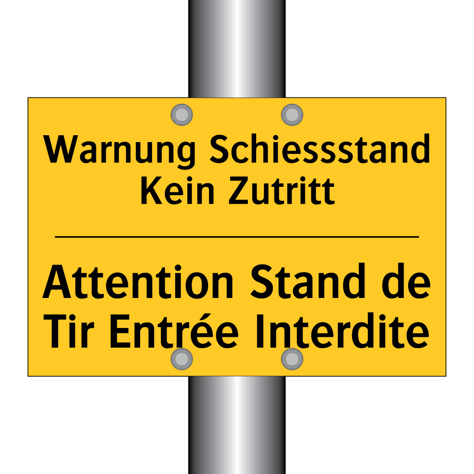 Warnung Schiessstand Kein Zutritt /.../ - Attention Stand de Tir Entrée /.../