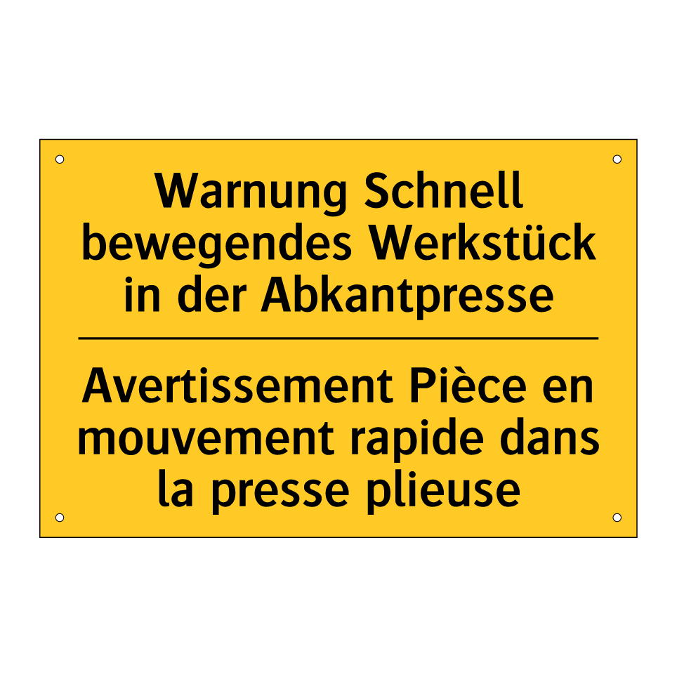 Warnung Schnell bewegendes Werkstück /.../ - Avertissement Pièce en mouvement /.../