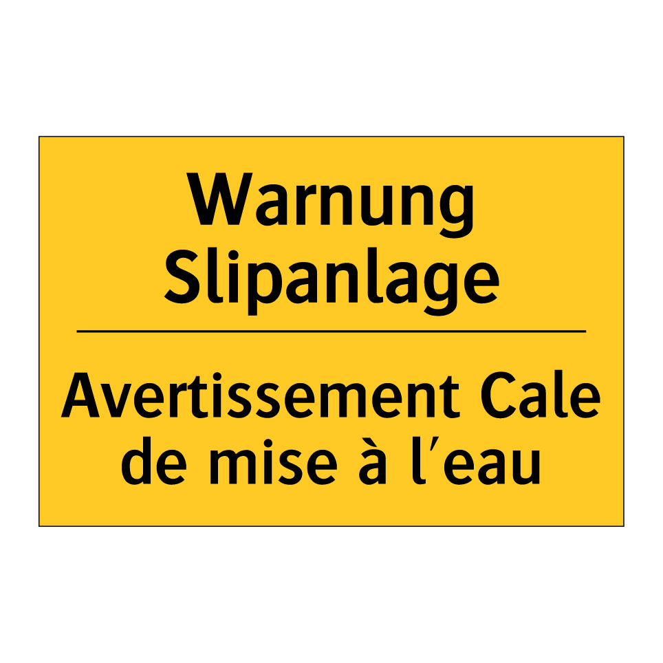 Warnung Slipanlage - Avertissement Cale de mise à l'eau /.../