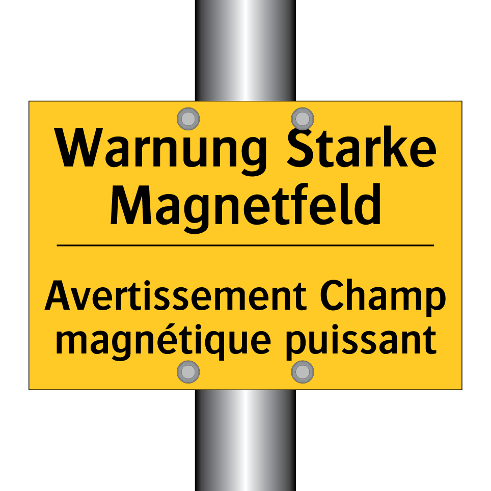 Warnung Starke Magnetfeld - Avertissement Champ magnétique /.../